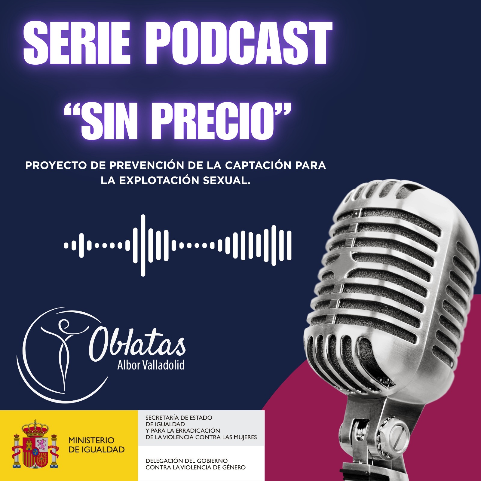Programa Oblatas Centro Albor presenta «Sin precio», una serie de pódcast para visibilizar los riesgos de prostitución y explotación